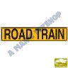 ROAD TRAIN SIGN - 1 PIECE 1020MM X 250MM